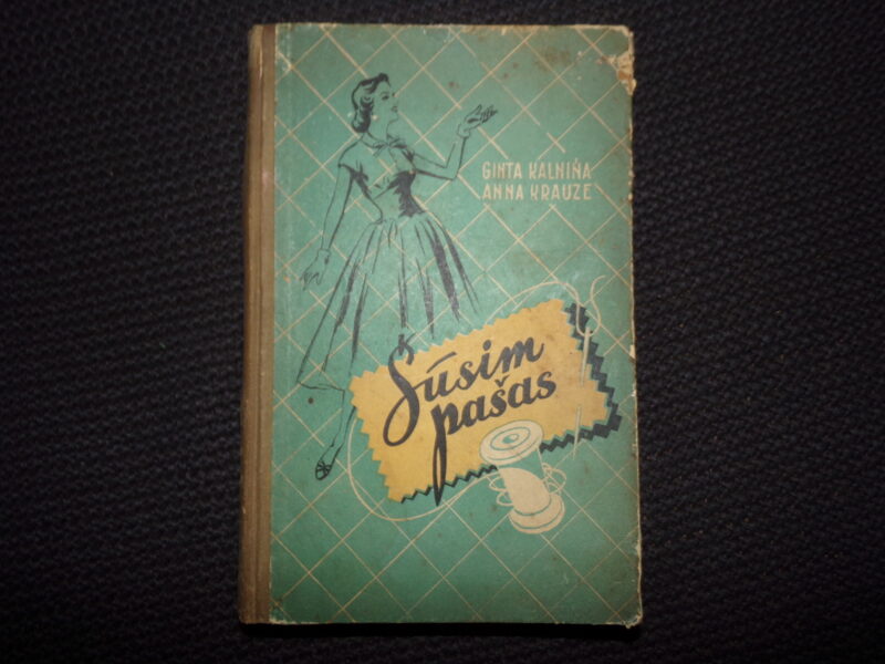 №84. Пособие по шитью. Рига. 1960 год. На латышском языке. 469 страниц.