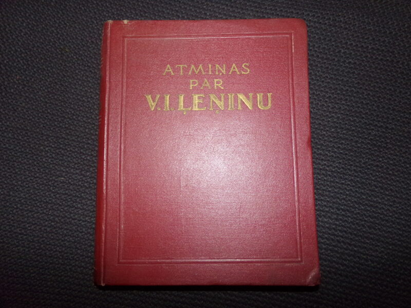 №262. Воспомининие о Ленине. Рига. 1957 год. На латышском языке. 628 страниц.
