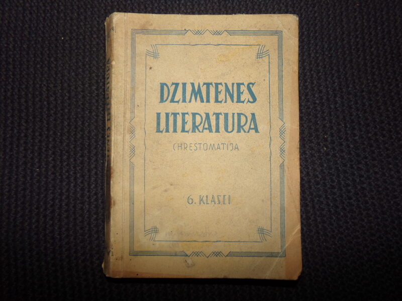 №131. Родная литература. Хрестоматия для 6 класса. На латышском языке. Рига. 1948 год. 343 страницы.